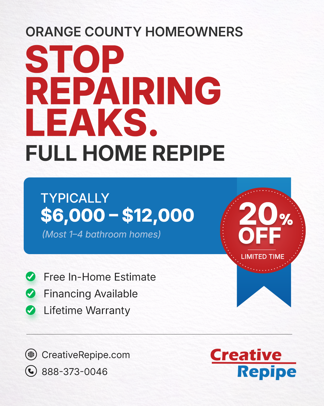 Creative Repipe advertisement showing whole house repipe cost in Orange County typically between $6,000 and $12,000 for most homes